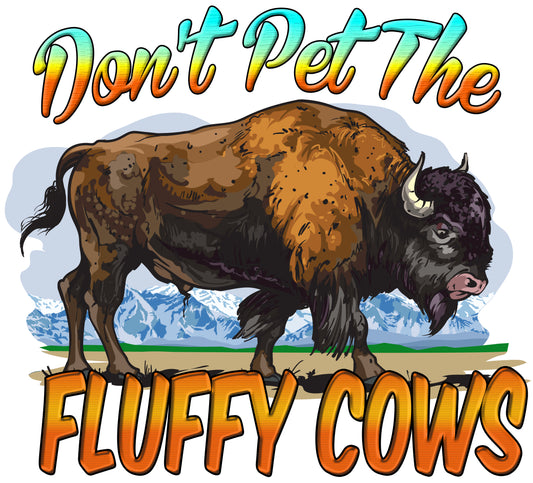 4" Sticker Don't Pet the Fluffy Cows