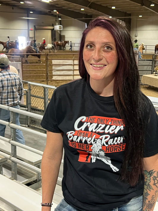 Only thing Crazier than Barrel Racer unisex Tee
